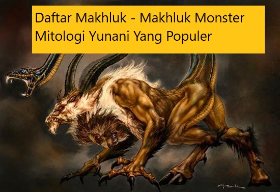 Daftar Makhluk – Makhluk Monster Mitologi Yunani Yang Populer